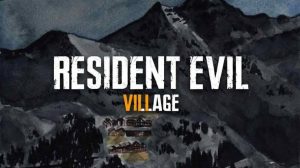 เกม Resident Evil Village